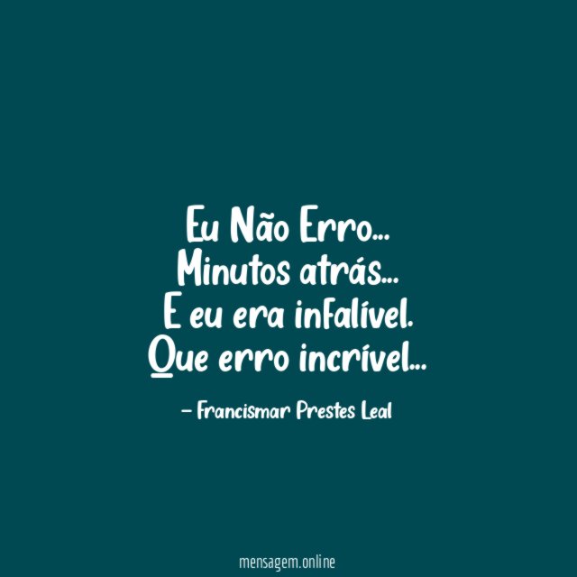 Eu Não Erro…