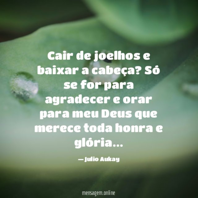 Cair de joelhos e baixar a cabeça