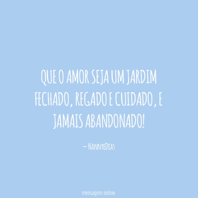 Que o amor seja um jardim fechado