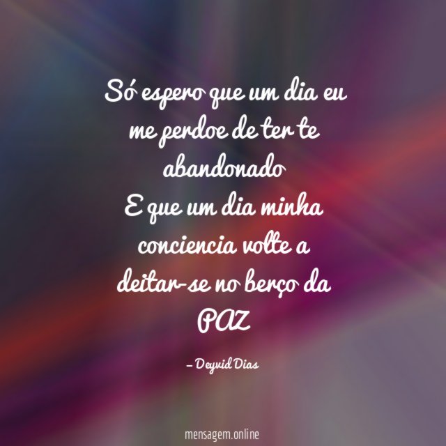Só espero que um dia eu me perdoe