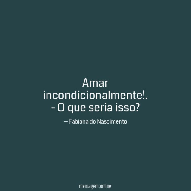 Amar incondicionalmente