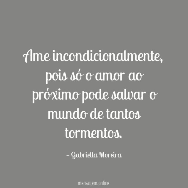 Ame incondicionalmente