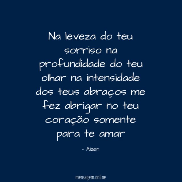 Na leveza do teu sorriso ?na profundidade do