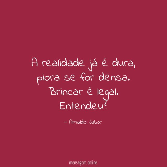 A realidade já é dura