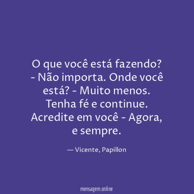 O que você está fazendo