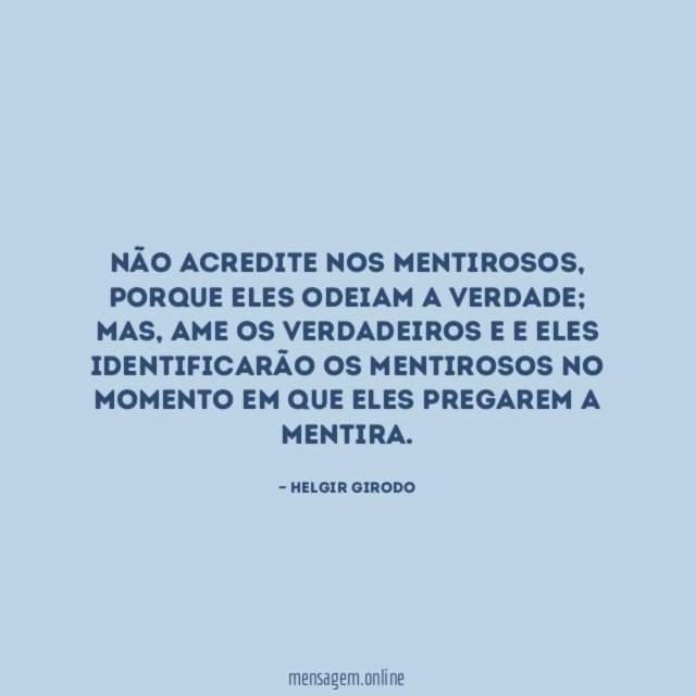 Não acredite nos mentirosos