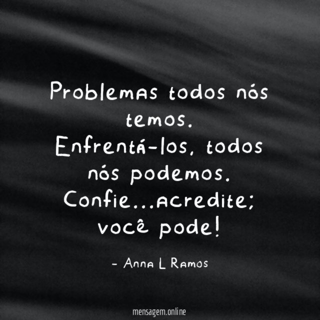 Problemas todos nós temos