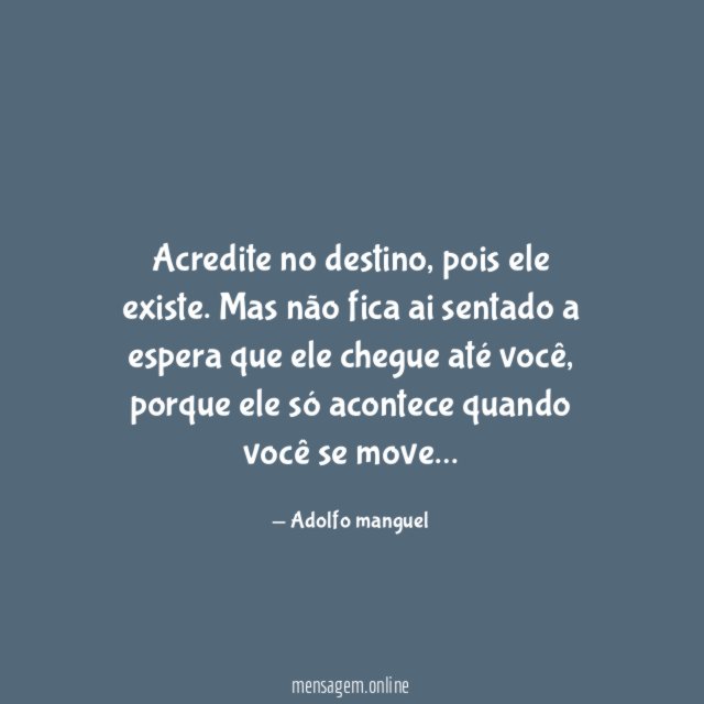 Acredite no destino