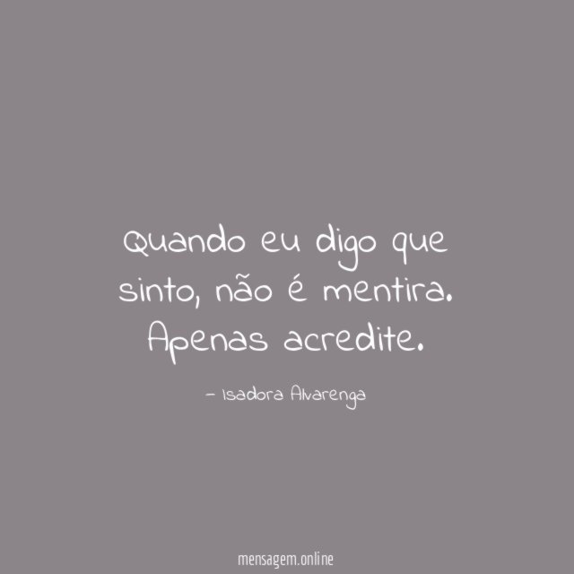 Quando eu digo que sinto