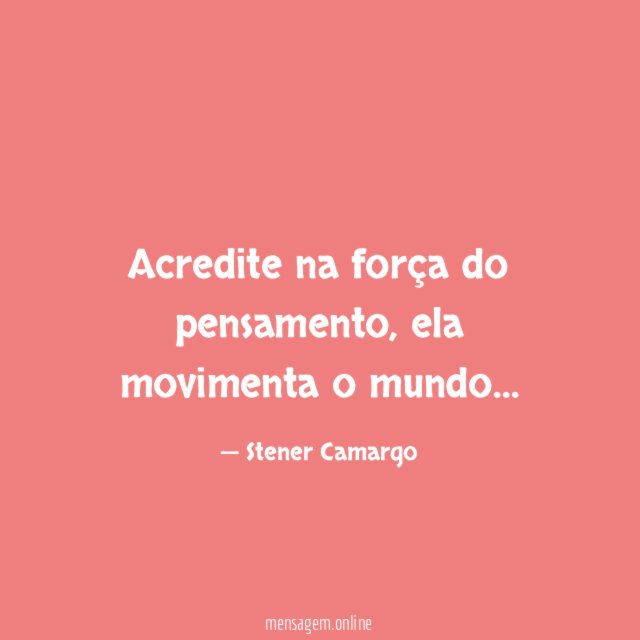 Acredite na força do pensamento