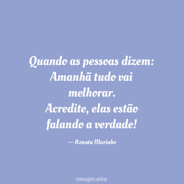 Quando as pessoas dizem