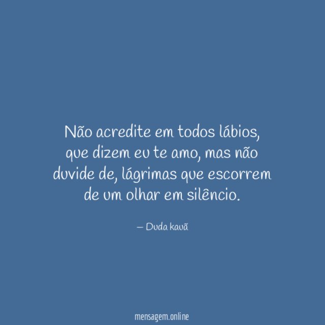 Não acredite em todos lábios