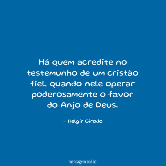 Há quem acredite no testemunho de um cristão fiel