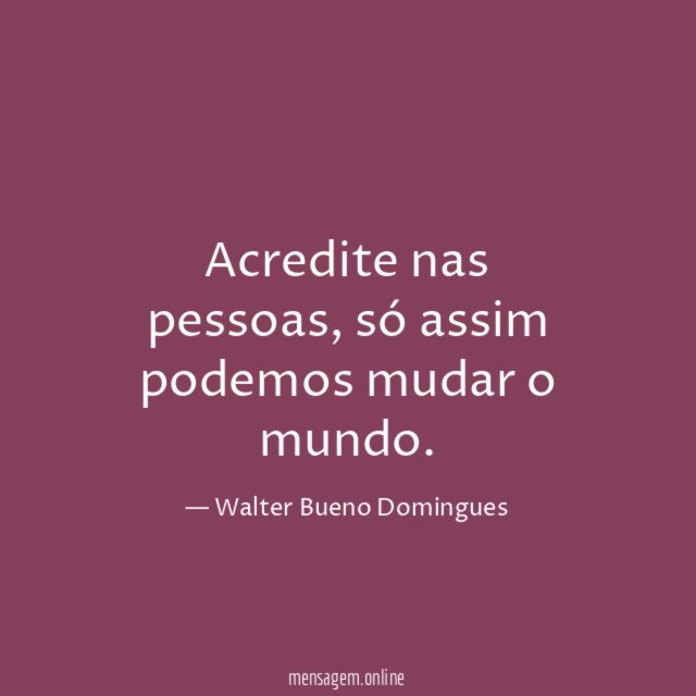 Acredite nas pessoas