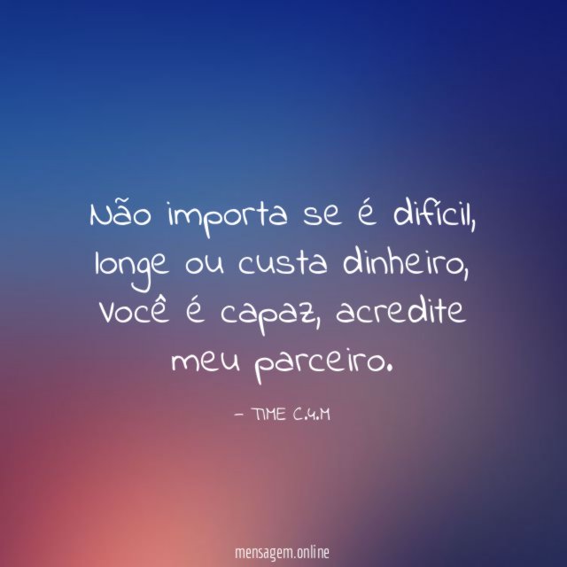 Não importa se é difícil