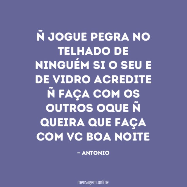 Ñ JOGUE PEGRA NO TELHADO DE NINGUÉM SI