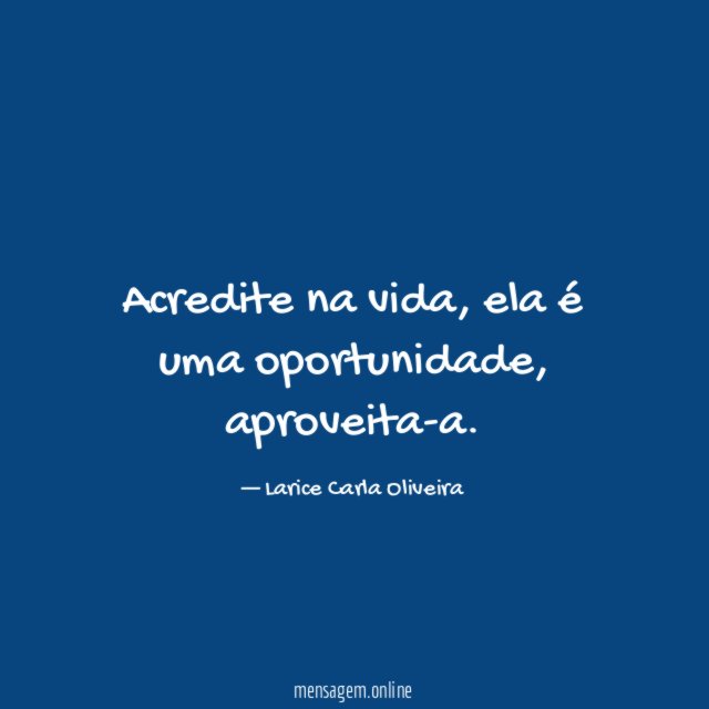 Acredite na vida