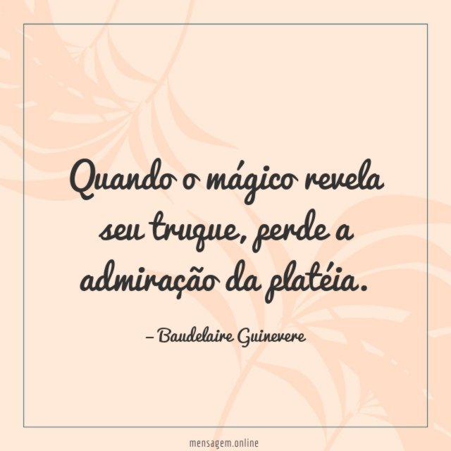 Quando o mágico revela seu truque