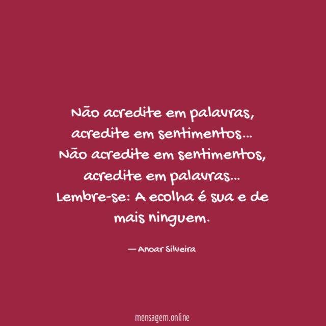 Não acredite em palavras