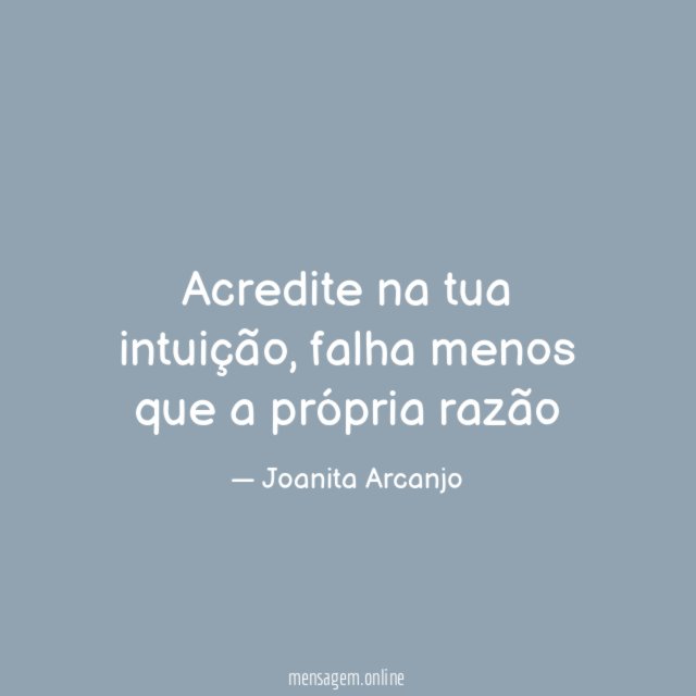 Acredite na tua intuição