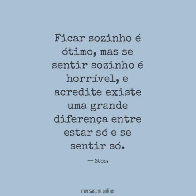 Ficar sozinho é ótimo