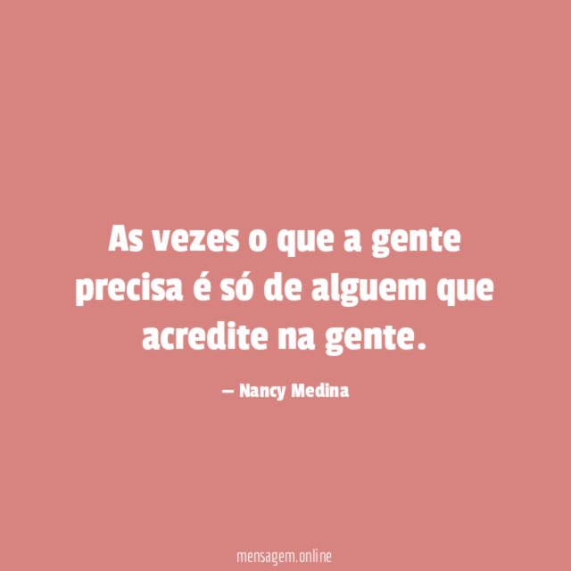 As vezes o que a gente precisa é