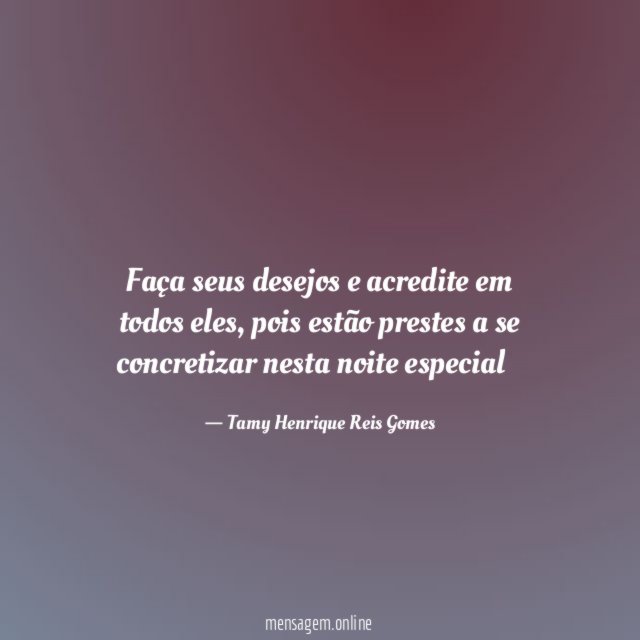 Faça seus desejos e acredite em todos eles