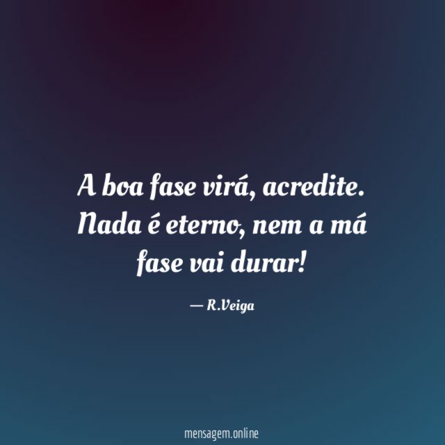 A boa fase virá
