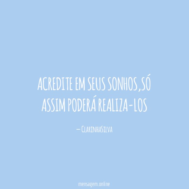 Acredite Em Seus Sonhos
