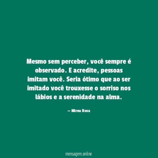 Mesmo sem perceber