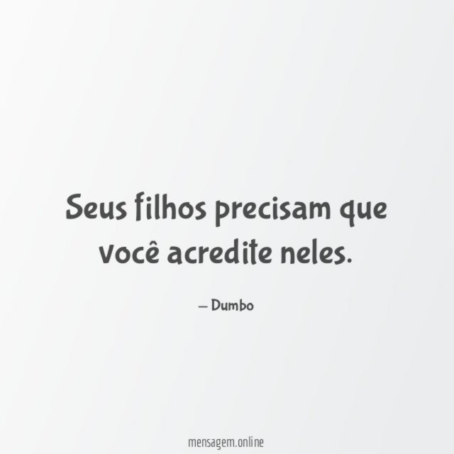 Seus filhos precisam que você acredite neles
