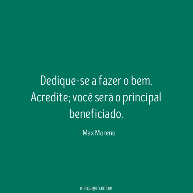 Dedique-se a fazer o bem