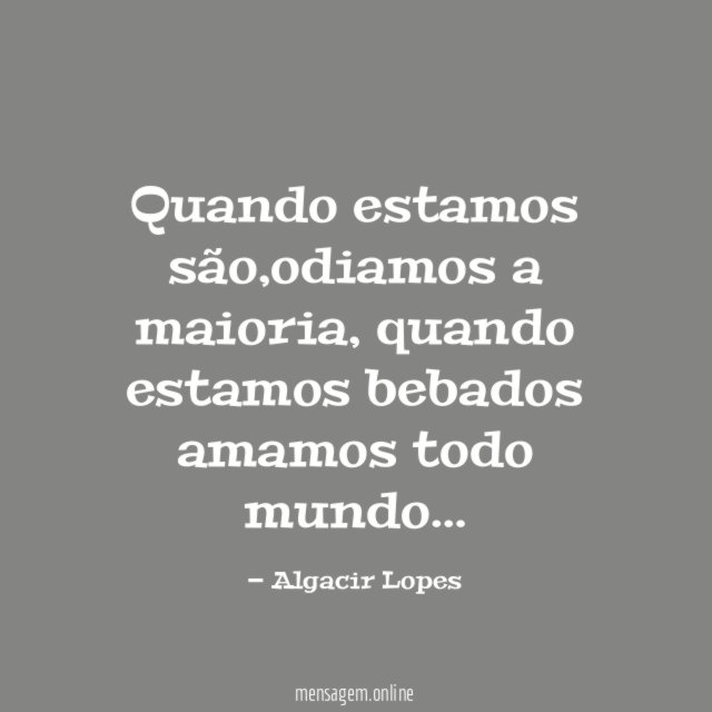 Quando estamos são