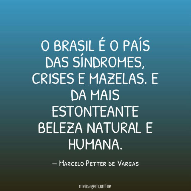O BRASIL É O PAÍS DAS SÍNDROMES