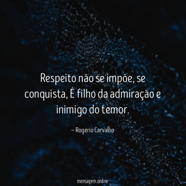 Respeito não se impõe