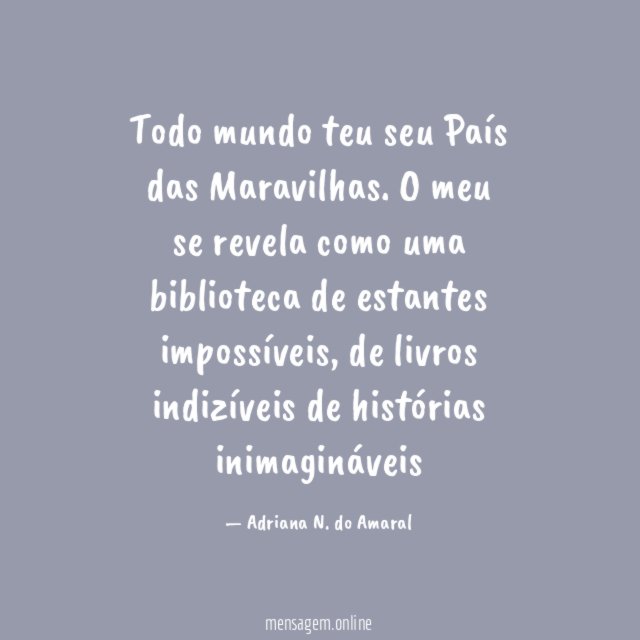 Todo mundo teu seu País das Maravilhas