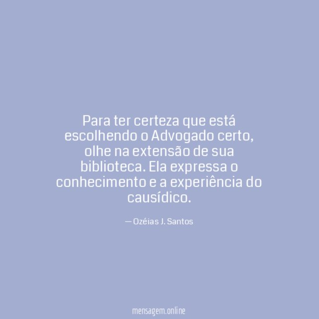 Para ter certeza que está escolhendo o Advogado certo