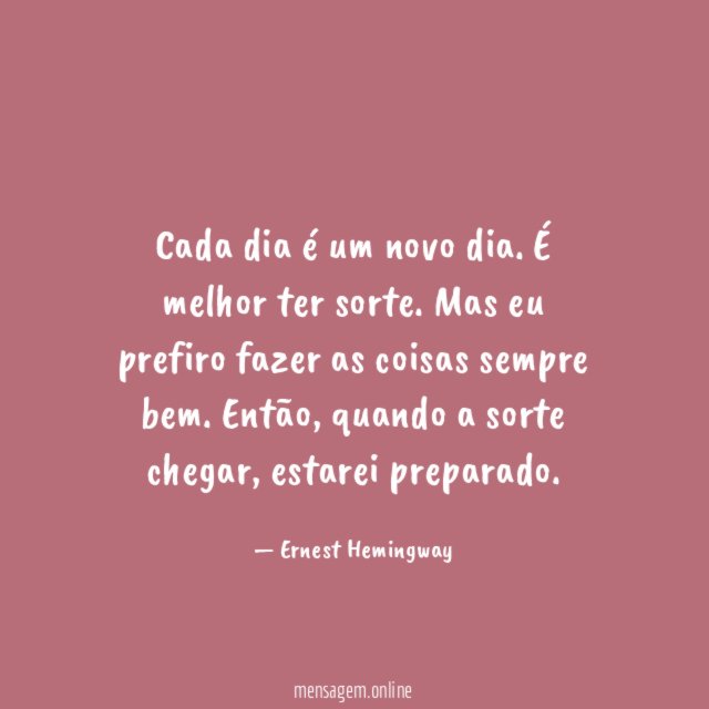Cada dia é um novo dia