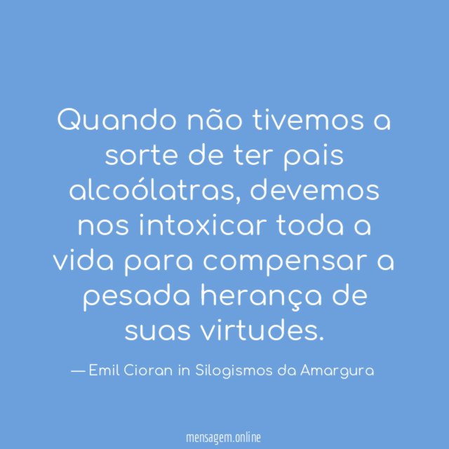 Quando não tivemos a sorte de ter pais alcoólatras