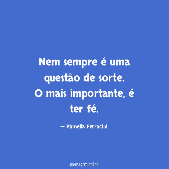 Nem sempre é uma questão de sorte