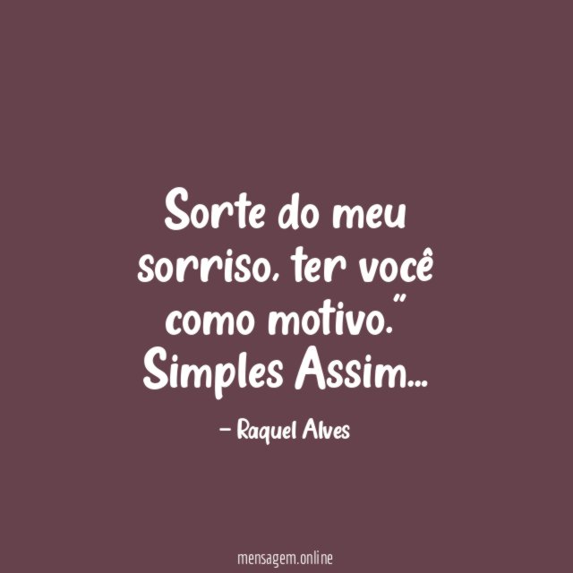 Sorte do meu sorriso