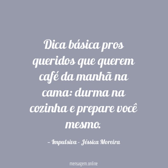 Dica básica pros queridos que querem café da manhã na cama