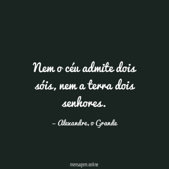 Nem o céu admite dois sóis