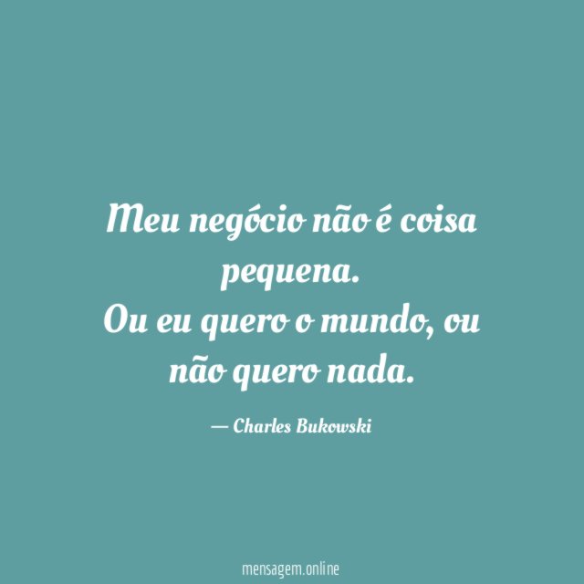 Meu negócio não é coisa pequena