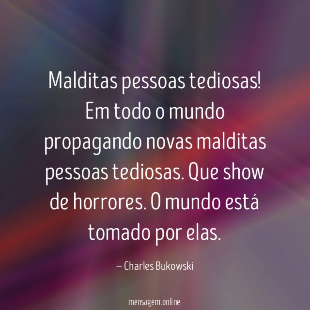 Malditas pessoas tediosas