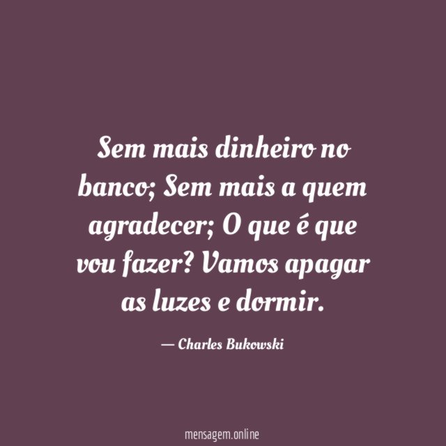 Sem mais dinheiro no banco