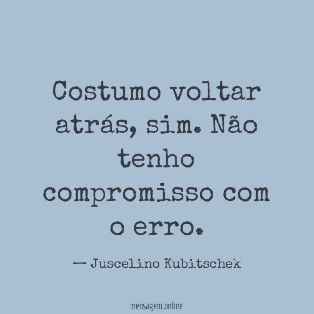 Costumo voltar atrás