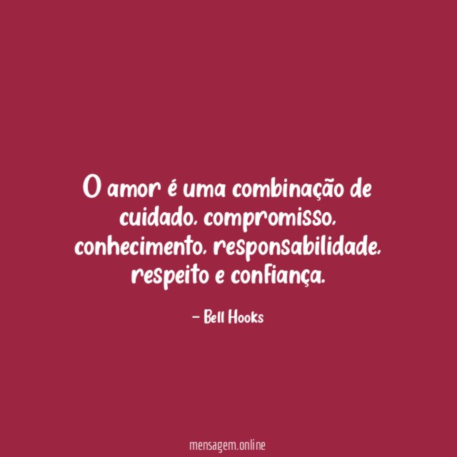 O amor é uma combinação de cuidado