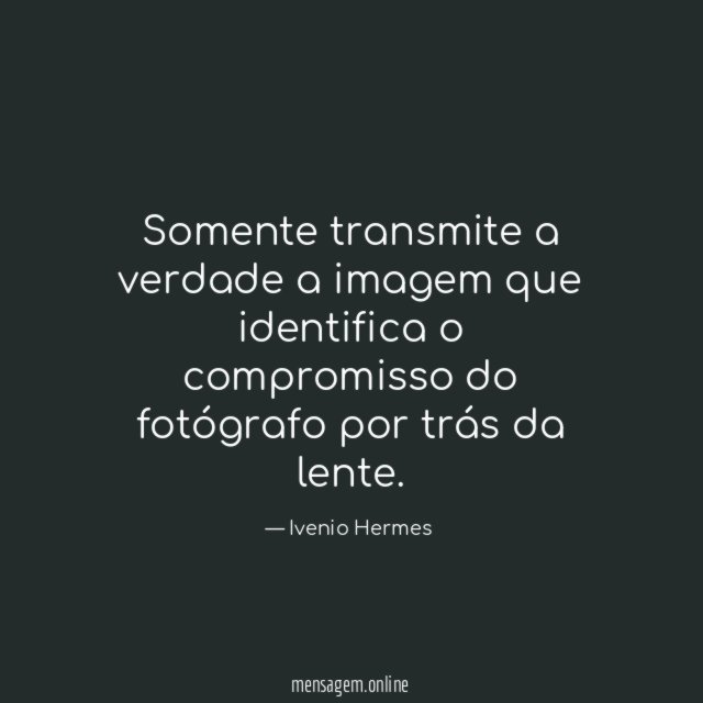 Somente transmite a verdade a imagem que identifica