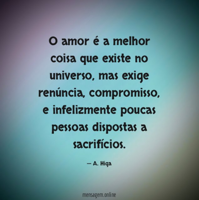 O amor é a melhor coisa que existe no universo